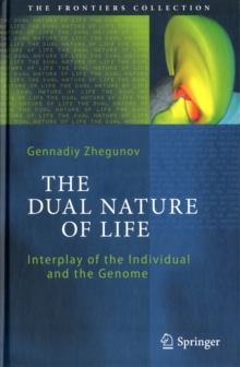 Dual Nature of Life