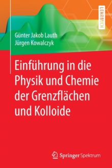 Einfuhrung in Die Physik Und Chemie Der Grenzflachen Und Kolloide