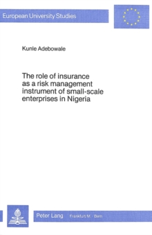 Role of Insurance as a Risk Management Instrument of Small-Scale Enterprises in Nigeria