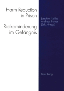 Harm Reduction in Prison