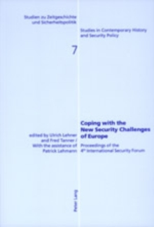Coping with the New Security Challenges of Europe