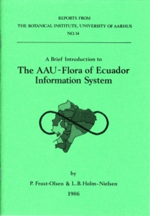 Brief Introduction to the Aau Flora of Ecuador Information System