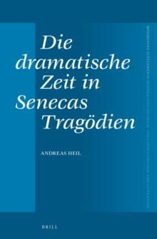 Dramatische Zeit in Senecas Tragodien