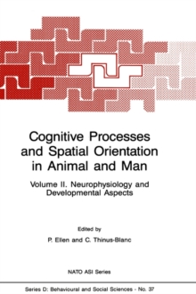 Cognitive Processes and Spatial Orientation in Animal and Man