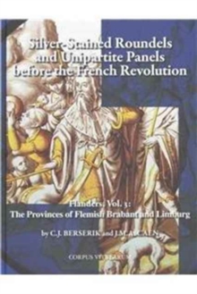Silver-Stained Roundels and Unipartite Panels Before the French Revolution