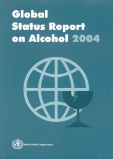 Global Status Report on Alcohol