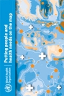 Putting People and Health Needs on the Map