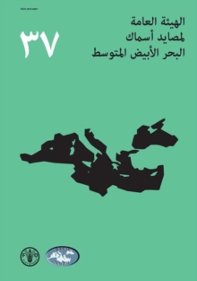 Report of the Thirty-Seventh Session of the General Fisheries Commission for the Mediterranean (GFCM)