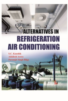 Alternatives in Refrigeration and Air Conditioning