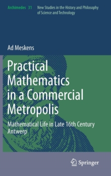 Practical Mathematics in a Commercial Metropolis