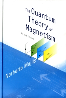 Quantum Theory Of Magnetism, The (2nd Edition)