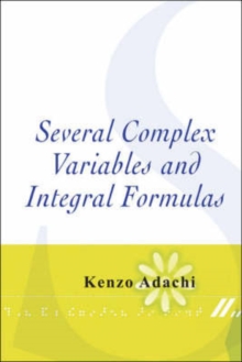 Several Complex Variables And Integral Formulas
