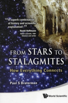 From Stars To Stalagmites: How Everything Connects