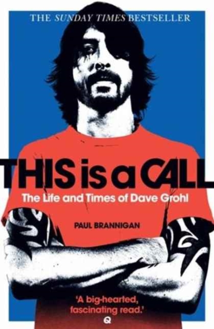 Image for This Is a Call : The Life and Times of Dave Grohl