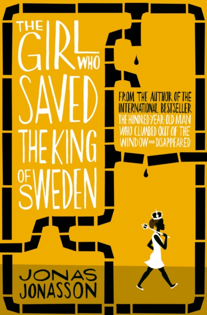 Cover for: The Girl Who Saved the King of Sweden