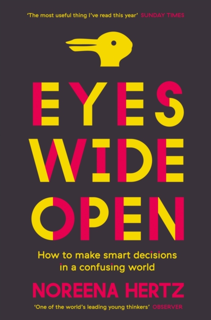 Image for Eyes Wide Open : How to Make Smart Decisions in a Confusing World