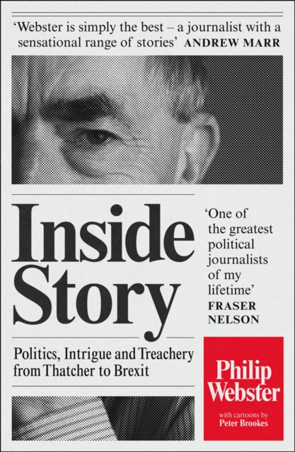 Cover for: Inside Story : Politics, Intrigue and Treachery from Thatcher to Brexit