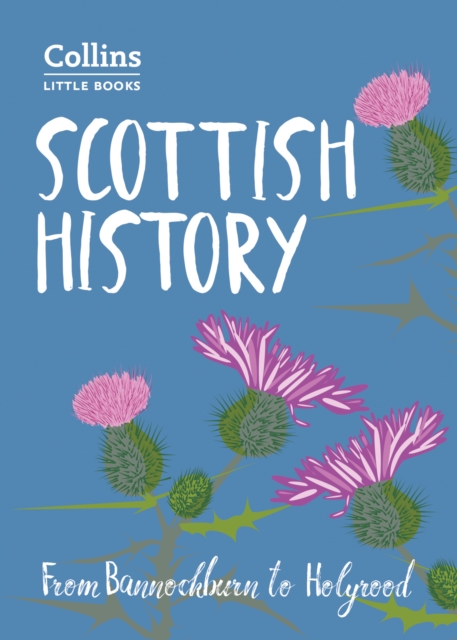 Image for Scottish History : From Bannockburn to Holyrood