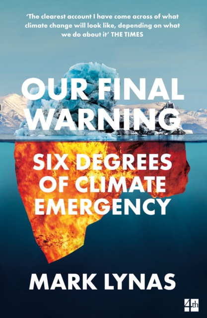 Image for Our Final Warning : Six Degrees of Climate Emergency