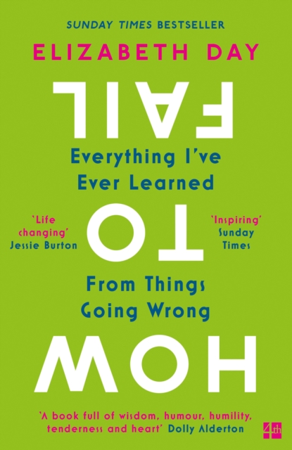 Image for How to Fail : Everything I'Ve Ever Learned from Things Going Wrong