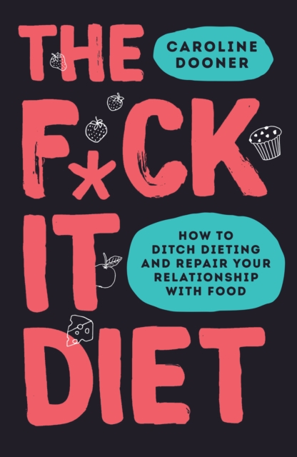 Image for The F*ck It Diet