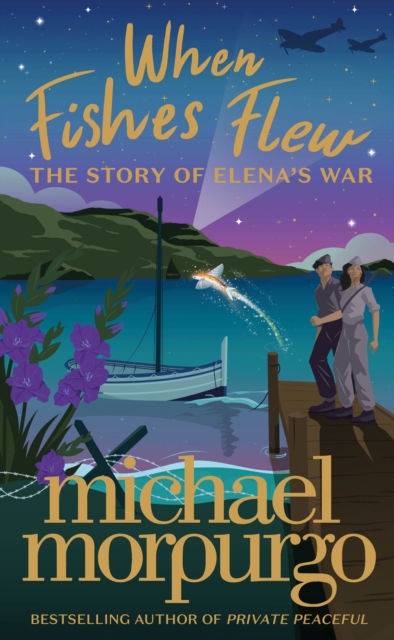 Image for When Fishes Flew : The Story of Elena's War