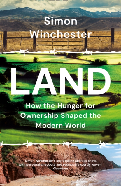 Image for Land : How the Hunger for Ownership Shaped the Modern World