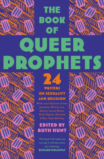 Image for The Book of Queer Prophets : 24 Writers on Sexuality and Religion