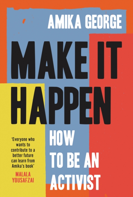 Image for Make it Happen : How to be an Activist