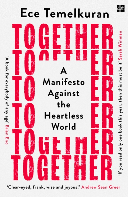Cover for: Together : A Manifesto Against the Heartless World