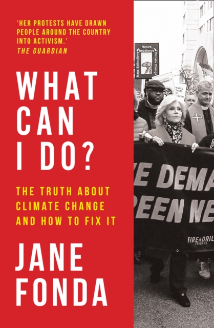Image for What Can I Do? : The Truth About Climate Change and How to Fix it