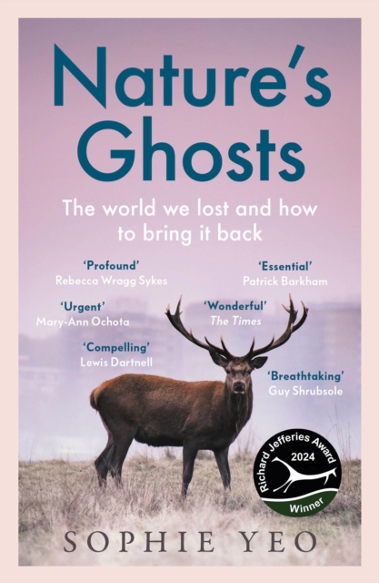 Image for Nature’s Ghosts : The World We Lost and How to Bring it Back