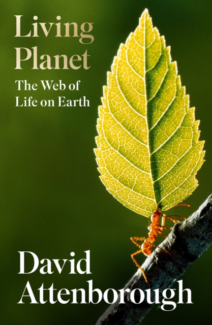 Image for Living Planet : The Web of Life on Earth