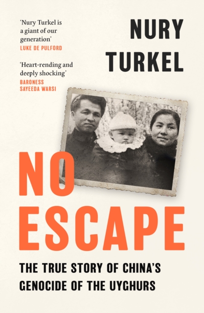 Image for No Escape : The True Story of China’s Genocide of the Uyghurs