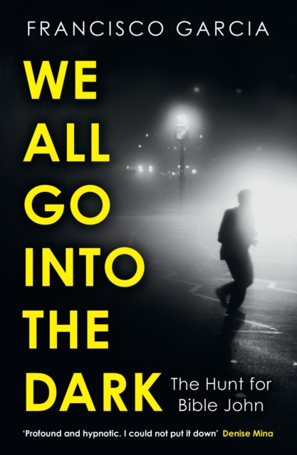 Image for We All Go into the Dark