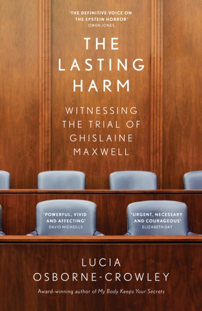 Image for The Lasting Harm : Witnessing the Trial of Ghislaine Maxwell
