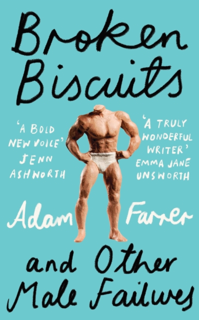 Image for Broken Biscuits : And Other Male Failures