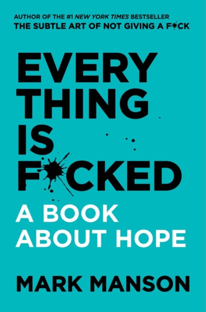 Image for Everything Is F*cked : A Book About Hope