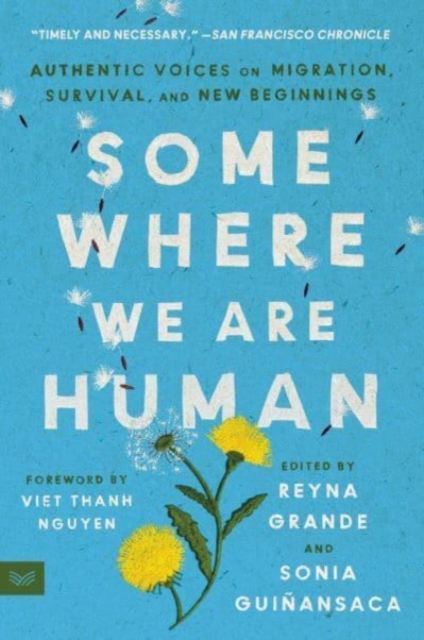 Cover for: Somewhere We Are Human : Authentic Voices on Migration, Survival, and New Beginnings
