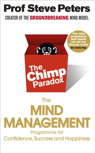 Image for The Chimp Paradox : The Acclaimed Mind Management Programme to Help You Achieve Success, Confidence and Happiness