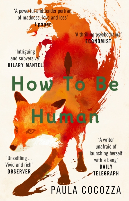 Image for How to Be Human : Shortlisted for the Desmond Elliott Prize 2018