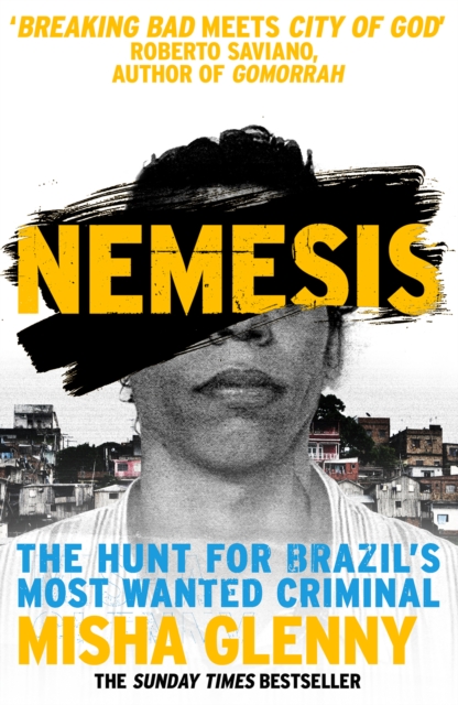 Cover for: Nemesis : The Hunt for Brazil's Most Wanted Criminal
