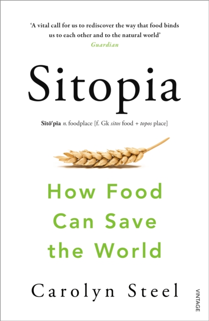 Cover for: Sitopia : How Food Can Save the World