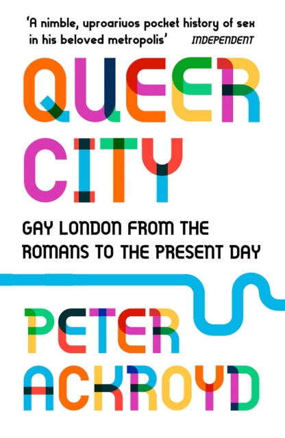 Cover for: Queer City : Gay London from the Romans to the Present Day