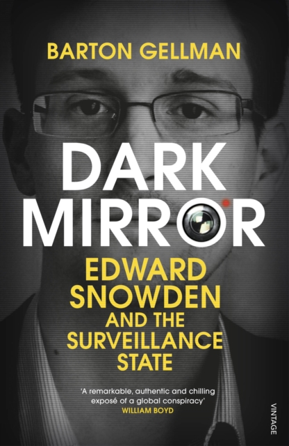 Image for Dark Mirror : Edward Snowden and the Surveillance State