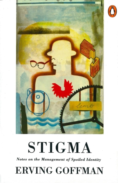Cover for: Stigma : Notes on the Management of Spoiled Identity