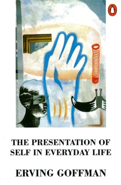 Cover for: The Presentation of Self in Everyday Life