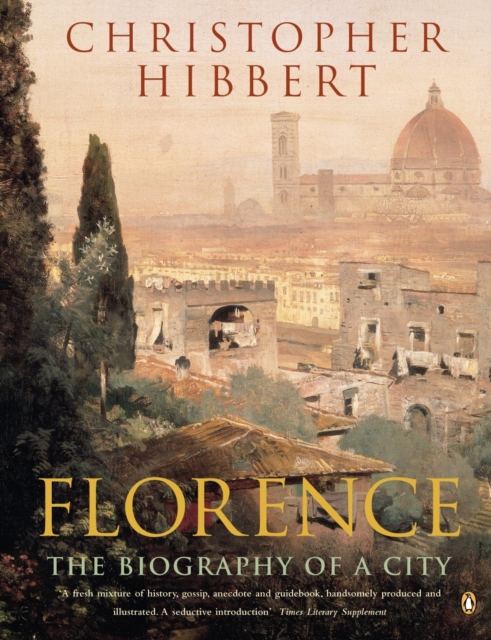 Image for Florence : The Biography of a City
