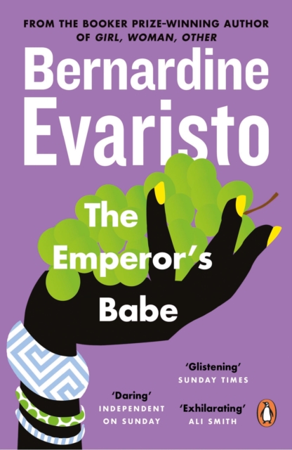 Cover for: The Emperor's Babe : From the Booker prize-winning author of Girl, Woman, Other