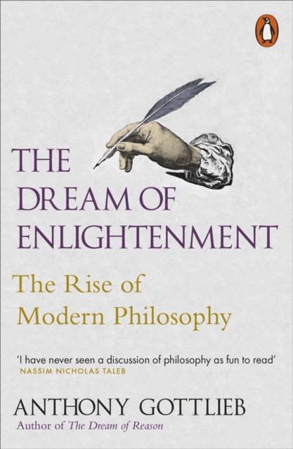 Image for The Dream of Enlightenment : The Rise of Modern Philosophy